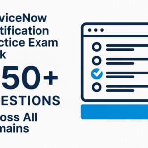 CIS - Data Foundations (CMDB and CSDM) Exam Training Questions